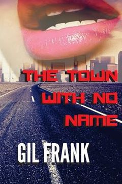 portada The Town With No Name (en Inglés)