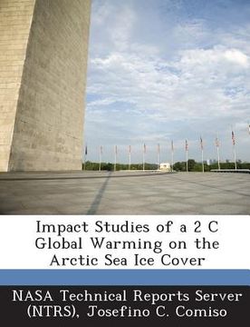 portada Impact Studies of a 2 C Global Warming on the Arctic Sea Ice Cover (en Inglés)