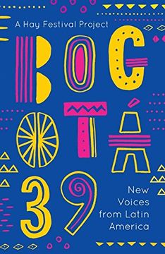 portada Bogota 39: New Voices From Latin America (in English)