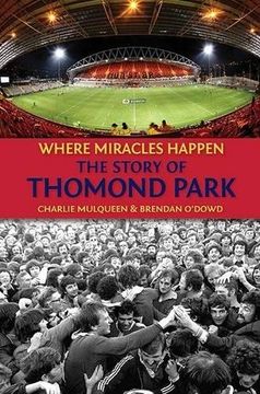 portada The Story of Thomond Park: Where Miracles Happen (en Inglés)
