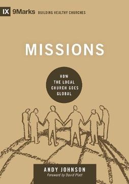 portada Missions: How the Local Church Goes Global (9Marks: Building Healthy Churches) (in English)