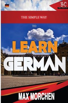 portada The Simple Way to Learn German (en Inglés)