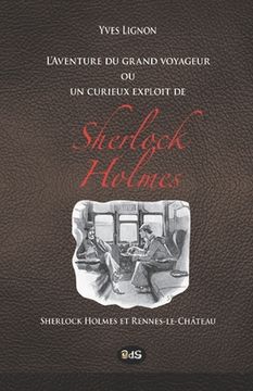 portada L'Aventure du grand voyageur ou un curieux exploit de Sherlock Holmes (en Francés)