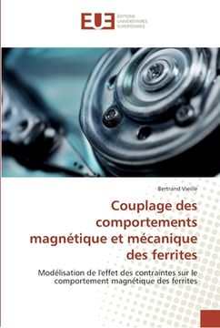 portada Couplage des comportements magnétique et mécanique des ferrites (en Francés)