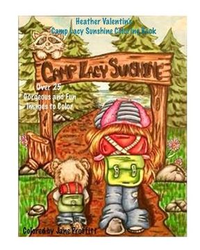 portada Heather Valentin's Camp Lacy Sunshine  Coloring Book: Camping Fun Boy and Girls Lacy Sunshine Gang   Coloring Book Volume 38 (Lacy Sunshine's Coloring Books)