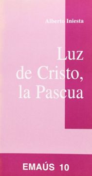 portada Luz de Cristo, la Pascua (EMAUS) (in Spanish)