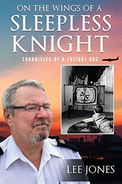 portada On the Wings of a Sleepless Knight: Chronicles of a Freight dog 