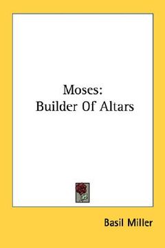 portada moses: builder of altars (en Inglés)