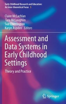 portada Assessment and Data Systems in Early Childhood Settings: Theory and Practice (in English)