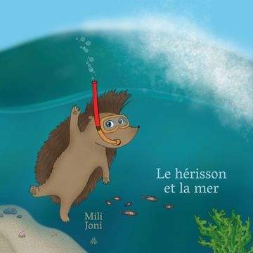 portada Le hérisson et la mer (in French)