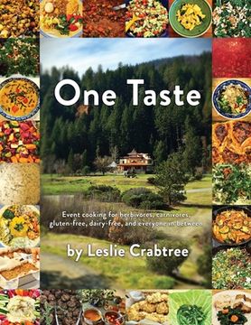 portada One Taste: Event cooking for herbivores, carnivores, gluten-free, dairy-free and everyone in between (en Inglés)