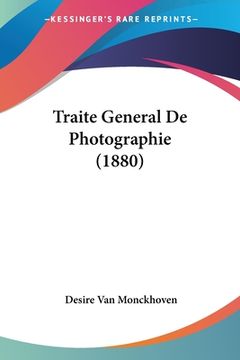 portada Traite General De Photographie (1880) (in French)