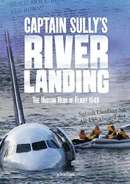portada Captain Sully's River Landing: The Hudson Hero of Flight 1549 (Tangled History) (in English)