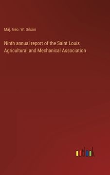 portada Ninth annual report of the Saint Louis Agricultural and Mechanical Association
