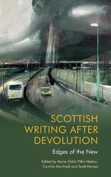 portada Scottish Writing After Devolution: Edges of the new (en Inglés)