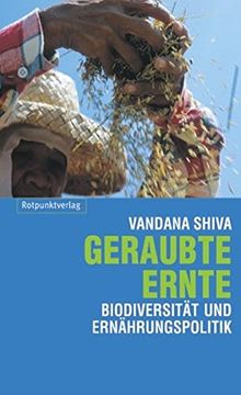 portada Geraubte Ernte: Biodiversität und Ernährungspolitik (en Alemán)
