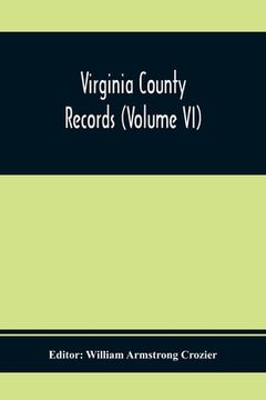 portada Virginia County Records (Volume Vi) (en Inglés)