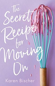 portada The Secret Recipe for Moving on 