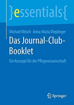 portada Das Journal-Club-Booklet: Ein Konzept für die Pflegewissenschaft (Essentials) (en Alemán)