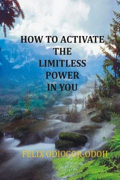 portada How To Activate The Limitless Power In You (in English)