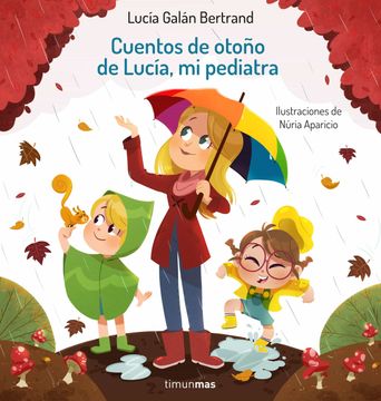 portada Cuentos de Otoño de Lucía, mi Pediatra (Recopilatorios de Cuentos de Hoy)