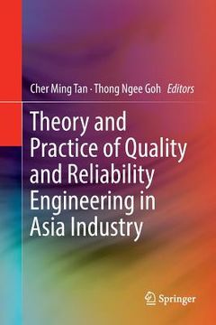 portada Theory and Practice of Quality and Reliability Engineering in Asia Industry (en Inglés)