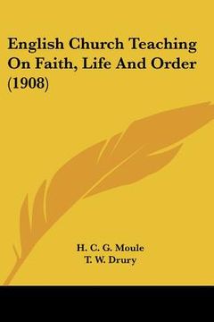 portada english church teaching on faith, life and order (1908)