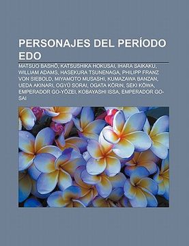 Libro Personajes Del Per Odo Edo Matsuo Bash Katsushika Hokusai Ihara Saikaku William Adams