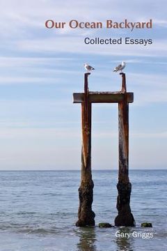 portada Our Ocean Backyard: Collected Essays (en Inglés)