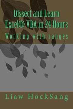 portada Dissect and Learn Excel(R) VBA in 24 Hours: Working with ranges (in English)