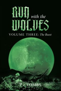 portada Run With the Wolves: Volume Iii: The Beast (en Inglés)