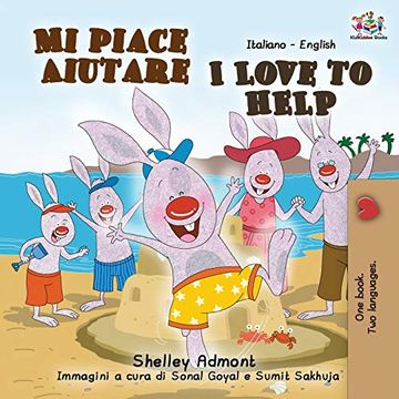 portada Mi Piace Aiutare i Love to Help: Italian English Bilingual Book (Italian English Bilingual Collection) (en Italiano)