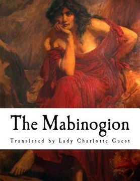portada The Mabinogion: The Earliest Prose Stories of the Literature of Britain (en Inglés)