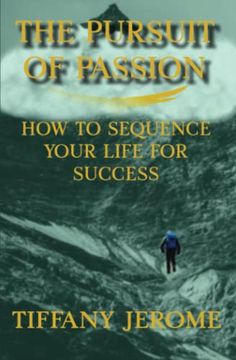 portada The Pursuit of Passion: How to Sequence Your Life for Success (en Inglés)
