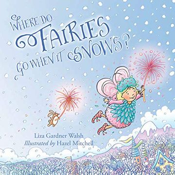 portada Where do Fairies go When it Snows (in English)