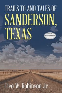 portada Trails to and Tales of Sanderson, Texas