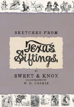 portada Sketches From Texas Siftings (in English)