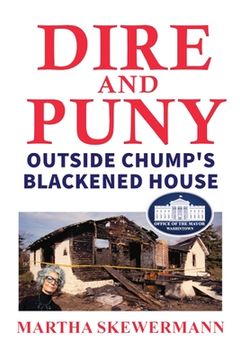 portada Dire and Puny: Outside Chump's Blackened House (en Inglés)