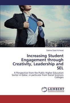 portada Increasing Student Engagement through Creativity, Leadership and SEL: A Perspective from the Public Higher Education Sector in Qatar, in particular from Social Sciences Colleges