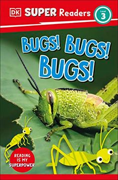 portada Dk Super Readers Level 3 Bugs! Bugs! Bugs! 