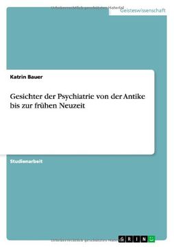 portada Gesichter der Psychiatrie von der Antike bis zur frühen Neuzeit (German Edition)