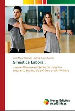 portada Ginástica Laboral:  Uma Análise no Ambiente de Trabalho Enquanto Espaço de Saúde e Produtividade