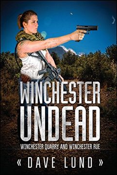 portada Winchester Undead: Winchester Quarry (Book Three) and Winchester Rue (Book Four) (en Inglés)