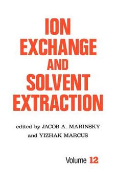 portada ion exchange and solvent extraction: a series of advances, volume 12