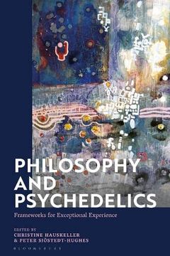 portada Philosophy and Psychedelics: Frameworks for Exceptional Experience (en Inglés)