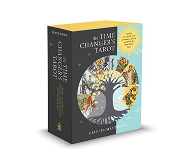 portada The Time Changer's Tarot: Reading for Yourself, Your Community, and Your World With the Waite-Smith Tarot 