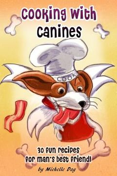 portada Cooking with Canines (en Inglés)