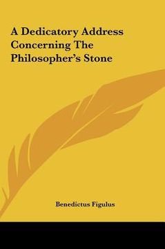 portada a dedicatory address concerning the philosopher's stone a dedicatory address concerning the philosopher's stone (en Inglés)