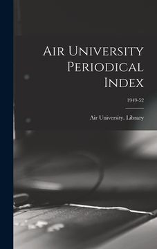 portada Air University Periodical Index; 1949-52 (in English)