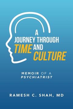 portada A Journey Through Time and Culture: Memoir of a Psychiatrist
